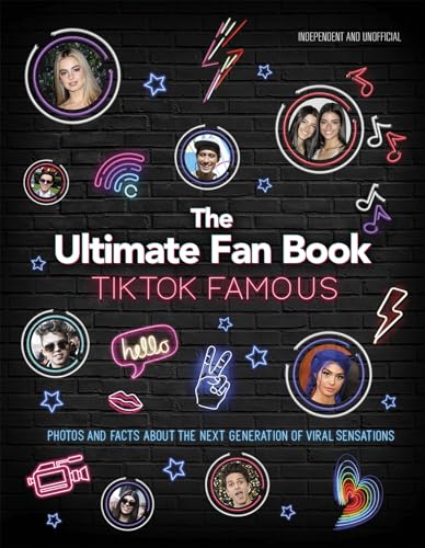 TikTok Famous - The Ultimate Fan Book