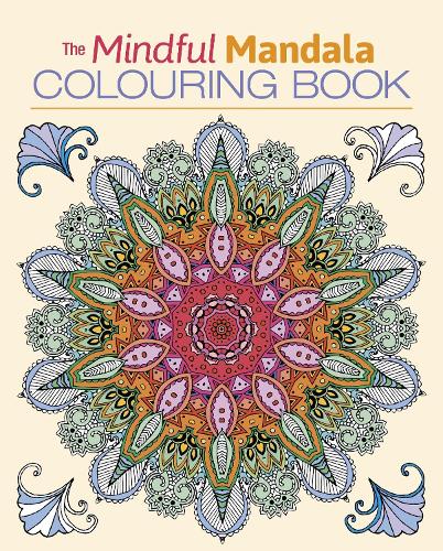 The Mindful Mandala Colouring Book