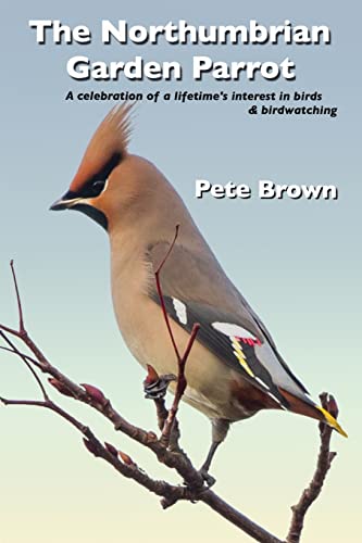 The Northumbrian Garden Parrot