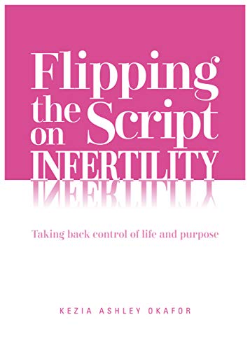Flipping The Script on Infertility