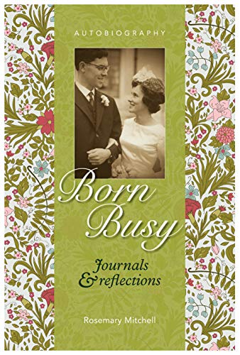 Born Busy - Journals & Reflections