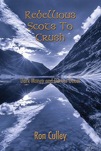 Rebellious Scots to Crush