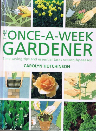 The Once-a-week Gardener