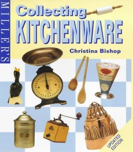 Miller's Collecting Kitchenware