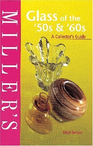 Miller's Glass of the '50s and '60s