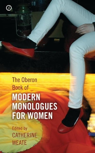 The The Oberon Book of Modern Monologues for Women