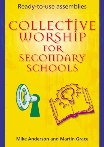 Collective Worship for Secondary Schools