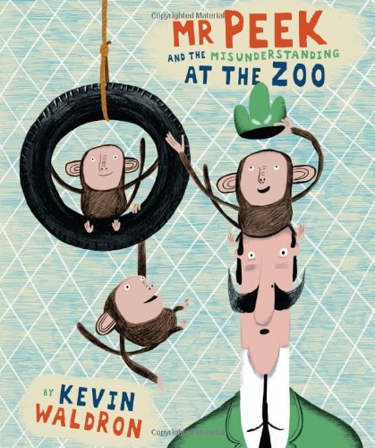 Mr Peek and the Misunderstanding at the Zoo