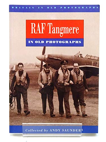 RAF Tangmere in Old Photographs