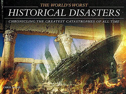 The World's Worst Historical Disasters