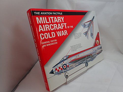 Military Aircraft of the Cold War - the Aviation Factfile