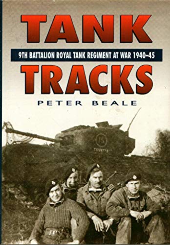 Tank Tracks Battalion Royal Tank Reg