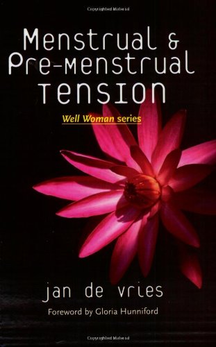 Menstrual and Pre-Menstrual Tension