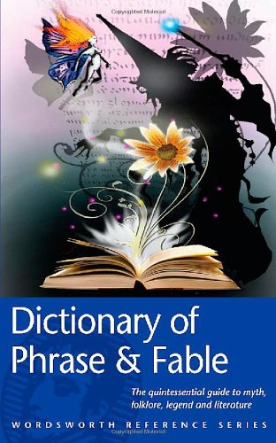 The Dictionary of Phrase and Fable