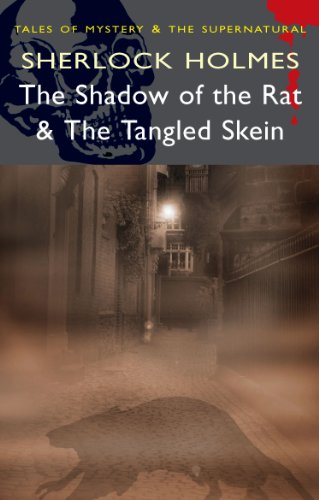 Shadow of the Rat and The Tangled Skein - Sherlock Holmes