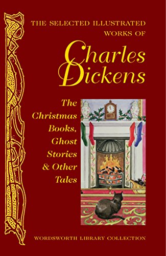 The Selected Illustrated Works of Charles Dickens
