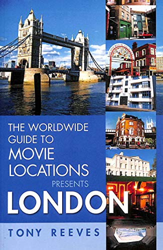 The Worldwide Guide to Movie Locations Presents London