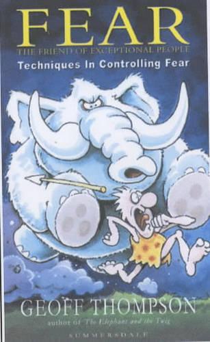 Fear: The Friend of Exceptional People