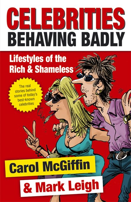 Celebrities Behaving Badly