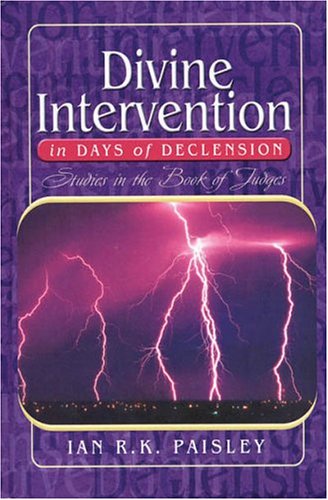 Divine Intervention in the Days of Declension