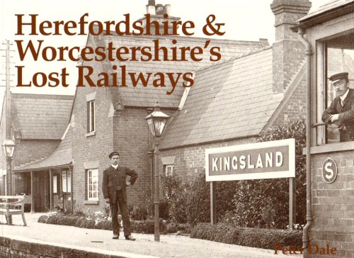Herefordshire and Worcestershire's Lost Railways