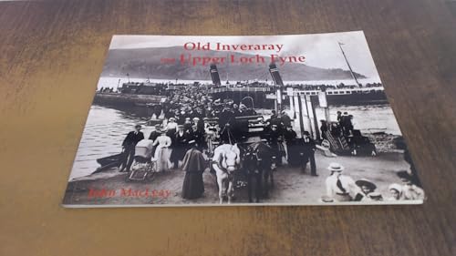 Old Inveraray and Upper Loch Fyne