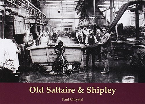 Old Saltaire & Shipley