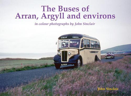The Buses of Arran, Argyll and environs