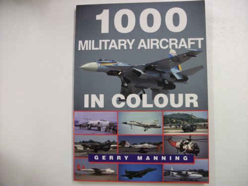 1, 000 Military Aircraft in Colour