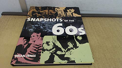 Snapshots of the 60s