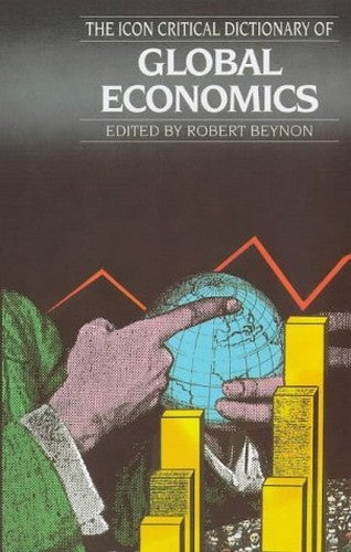 Icon Critical Dictionary of Global Economics