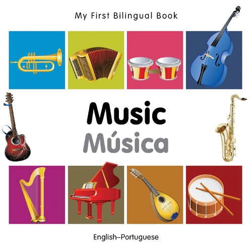 My First Bilingual Book - Music (English-Portuguese)