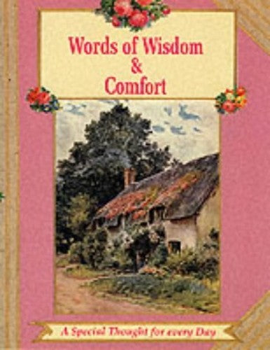 Words of Wisdom and Comfort