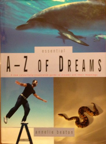 The Essential A-Z of Dreams