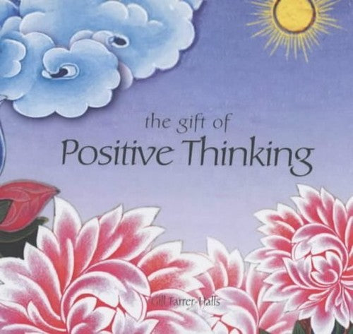 The Gift Of - Positive Thinking