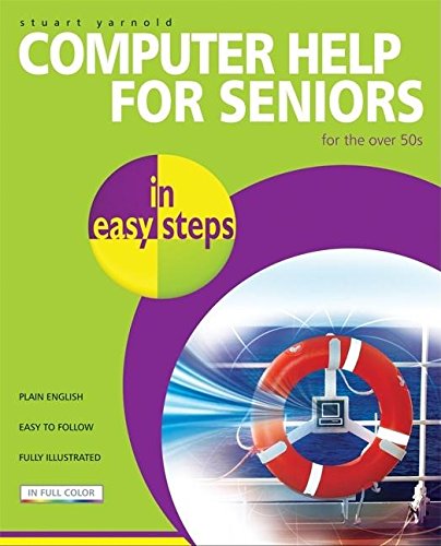 Computer Help for Seniors in easy steps