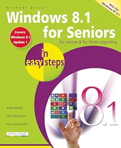 Windows 8.1 for Seniors in Easy Steps