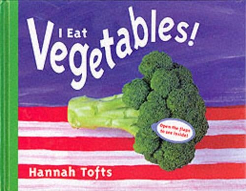 I Eat Vegetables!