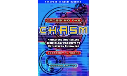 Crossing the Chasm
