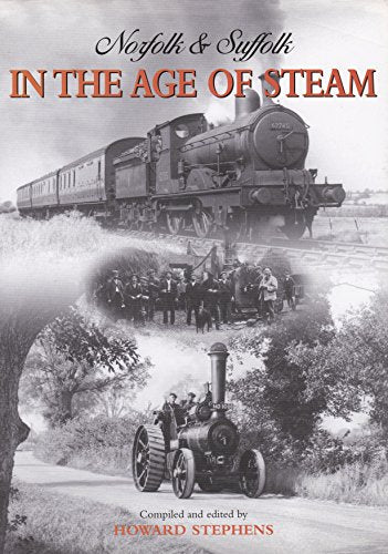 Norfolk and Suffolk in the Age of Steam
