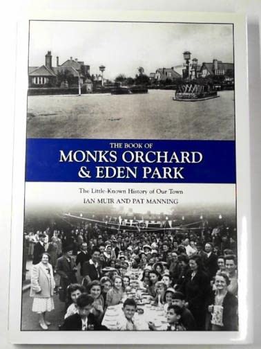 The Book of Monks Orchard and Eden Park