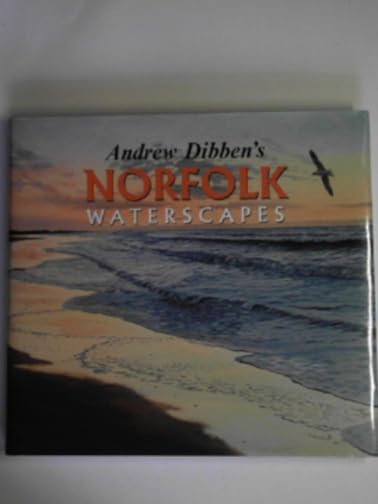 Andrew Dibben's Norfolk Waterscapes