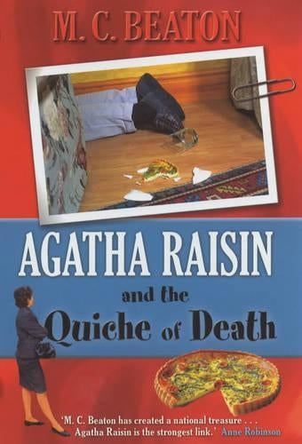 Agatha Raisin and the Quiche of Death