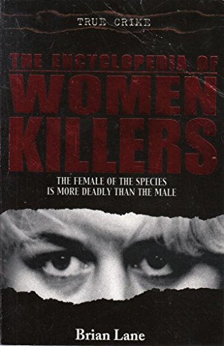 The Encyclopedia of Women Killers