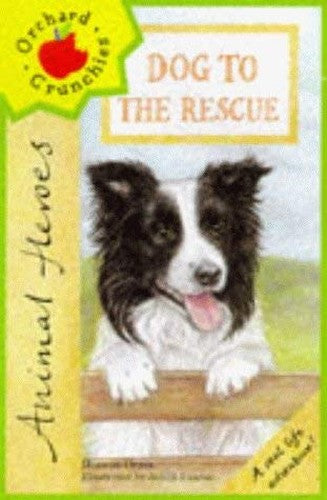 Animal Heroes: Dog To The Rescue