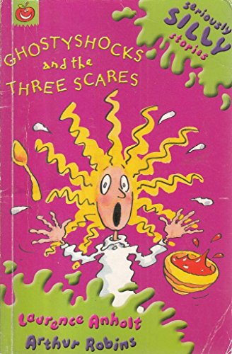 Seriously Silly Stories: Ghostyshocks and the Three Scares