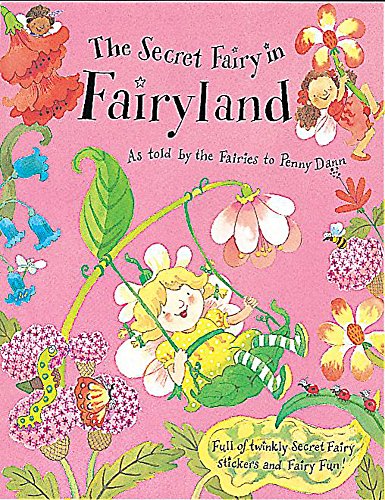 The Secret Fairy: The Secret Fairy In Fairyland