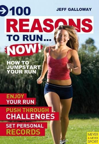 100 Reasons to Run...Now