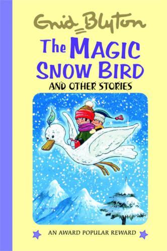 The Magic Snow Bird and Other Stories