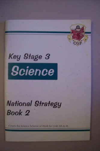 KS3 Science National Strategy - Book 2, Units 8A to 8L